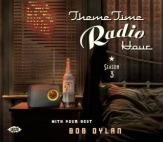 V.A. - Theme Time Radio Hour Season 3 ,Host Bob Dylan - Klik op de afbeelding om het venster te sluiten